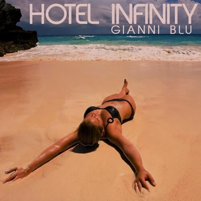 Gianni Blu Hotel Infinity