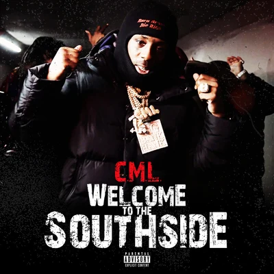 C.M.L. Welcome To The Southside