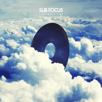 Sub Focus Turn Back Time