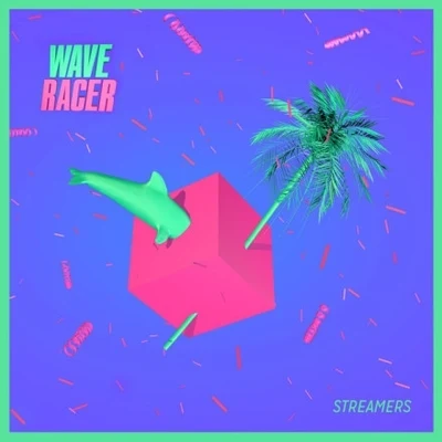 Wave Racer Streamers