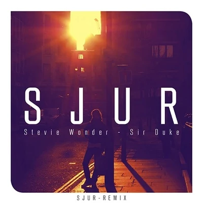 SJUR Sir Duke (SJUR Remix)