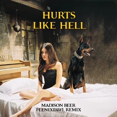 Madison Beer Hurts Like Hell (Feenixpawl Remix)