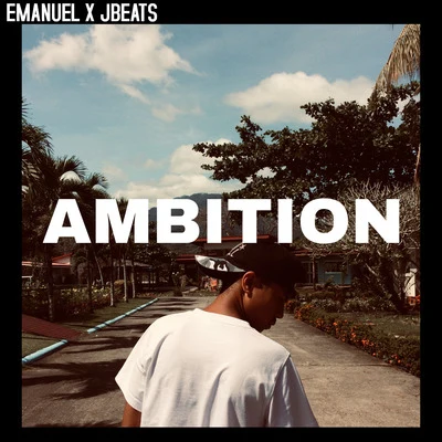 JBeats/Emanuel Ambition