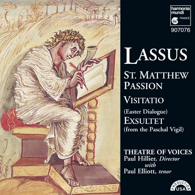 Paul Hillier Lassus: St. Matthew Passion - Visitatio - Exsultet