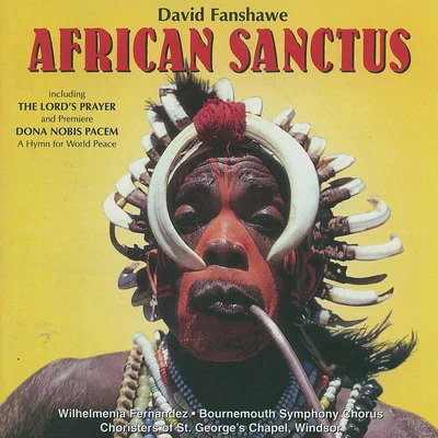 David Fanshawe African Sanctus & Dona Nobis Pacem