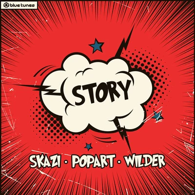 Wilder/Pop Art/Skazi Story