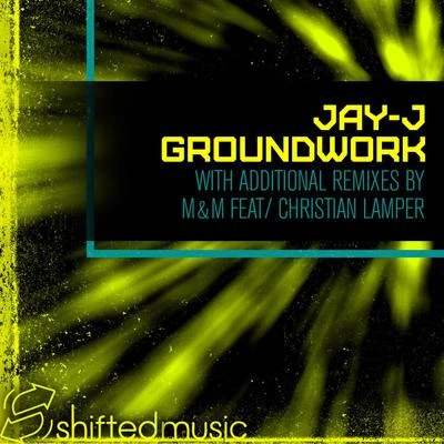 Jay-J Ground Work