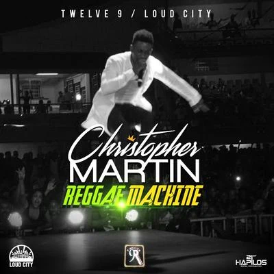 Christopher Martin Reggae Machine - Single