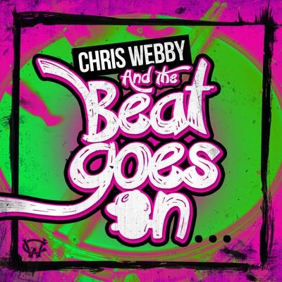 Chris Webby And the Beat Goes On