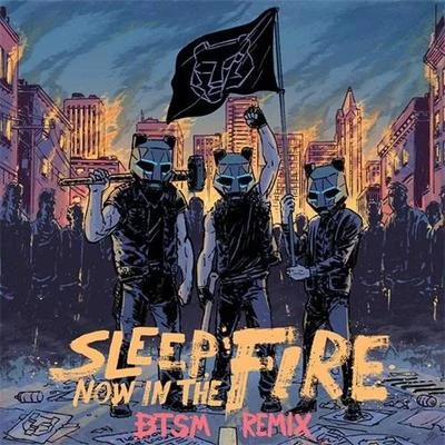 Black Tiger Sex Machine Sleep Now in the Fire (BTSM Remix)