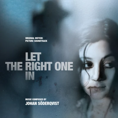 Johan Soderqvist Let the Right One In