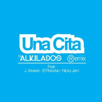 Alkilados Una Cita (Remix)