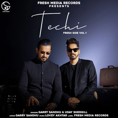 Garry Sandhu/Uday Shergill Techi