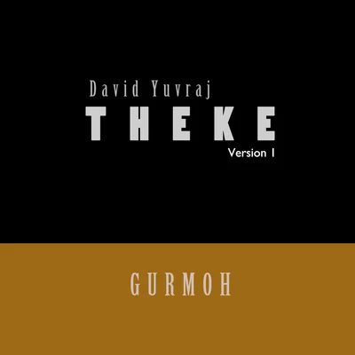 David Yuvraj/Gurmoh Theke (Version 1)