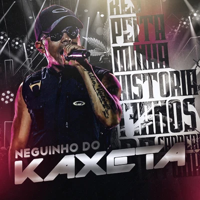 Mc Neguinho do Kaxeta Respeita Minha História 17 Anos