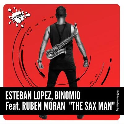 Ruben Moran/Esteban Lopez/Binomio The Sax Man