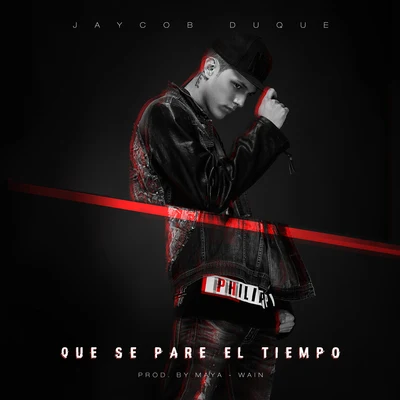 Jaycob Duque Que Se Pare el Tiempo