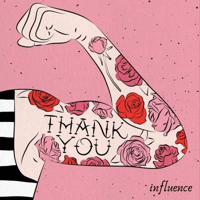 Influence Thank You