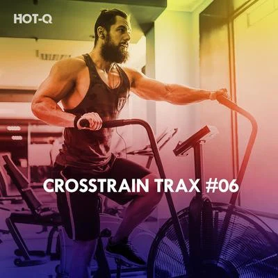 Hot-Q Crosstrain Trax, Vol. 06