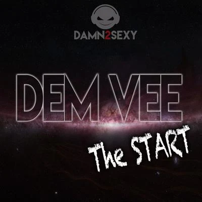 Dem Vee The Start