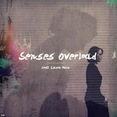 Laura Hahn/Ficci Senses Overload (feat. Laura Hahn)