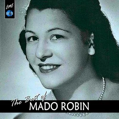 Mado Robin The Best of Mado Robin