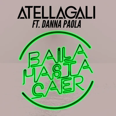 AtellaGali Baila Hasta Caer