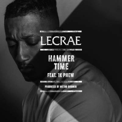 Lecrae Hammer Time