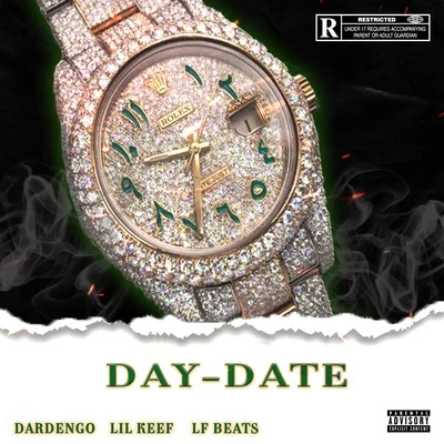 Dardengo/Lil Keef/LF Beats Day-Date