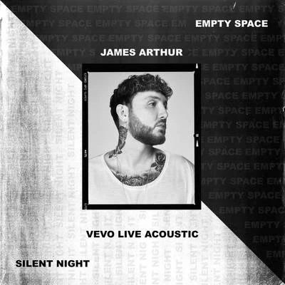 James Arthur Empty SpaceSilent Night - Vevo Live Acoustic