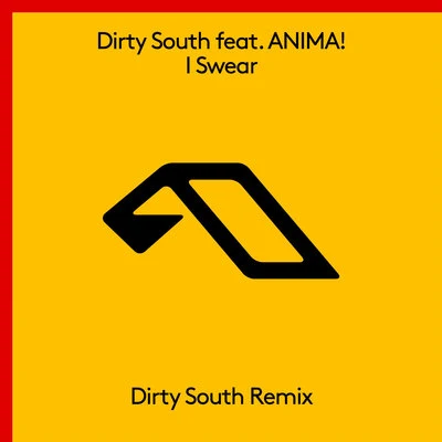 Dirty South I Swear (Dirty South Remix)