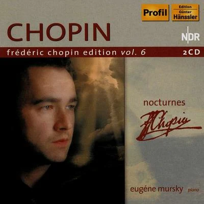 Eugene Mursky CHOPIN, F.: Chopin Edition, Vol.6 (Mursky) - Nocturnes