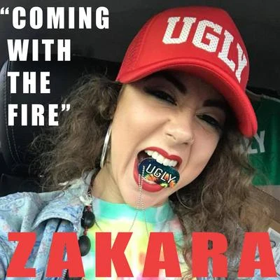 Zakara Coming with the Fire