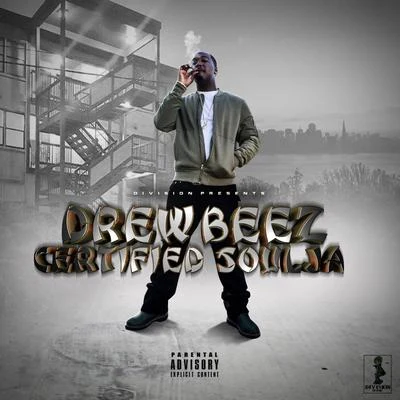 Drew Beez Certified Soulja