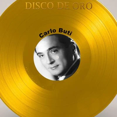 Carlo Buti Disco de Oro: Carlo Buti