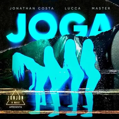 Jonathan Costa/Mc Master/Lucca Joga