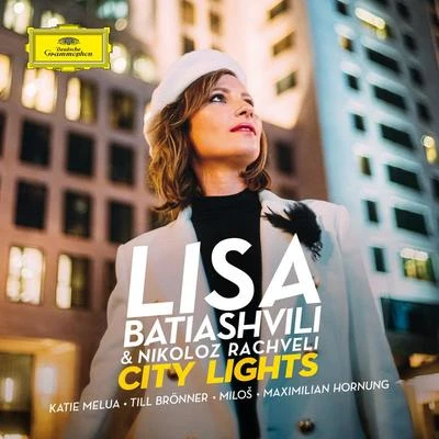 Rundfunk-Sinfonieorchester Berlin/Milos Karadaglic/Lisa Batiashvili/Till Brönner/Georgian Philharmonic Orchestra/Katie Melua City Lights