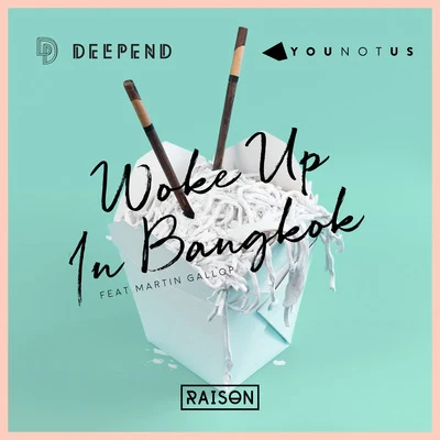 Deepend Woke up in Bangkok