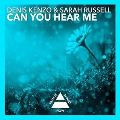 Denis Kenzo/Sarah Russell Can You Hear Me