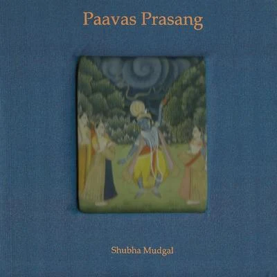 Shubha Mudgal Paavas Prasang