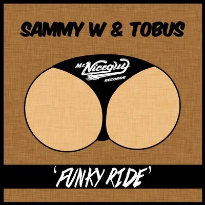 Sammy W &amp; Alex E Funky Ride EP