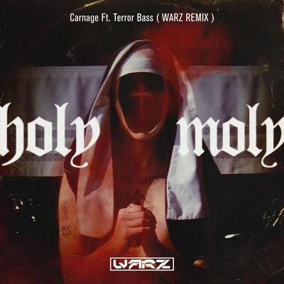 Warz Holy Moly (WARZ Remix)