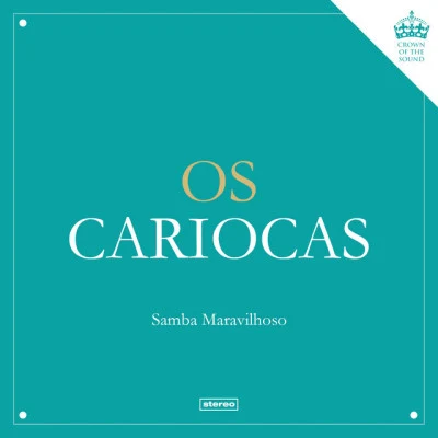 Os Cariocas Samba Maravilhoso