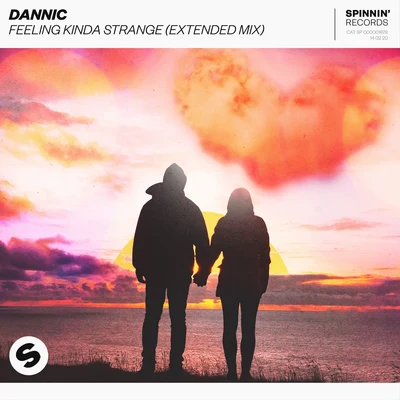 Dannic Feeling Kinda Strange (Extended Mix)