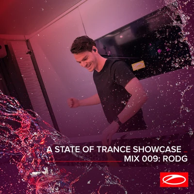 Rodg A State Of Trance Showcase - Mix 009: Rodg