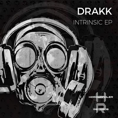 Drakk Intrinsic EP