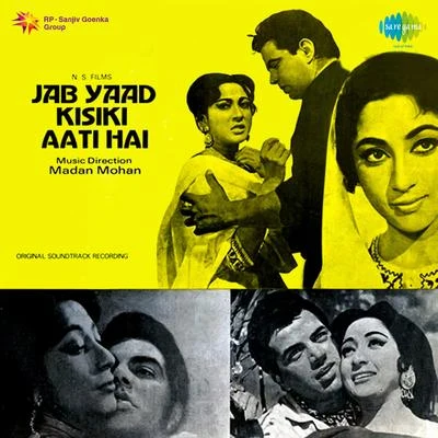 Madan Mohan Jab Yaad Kisi Ki Aati Hai (Original Motion Picture Soundtrack)