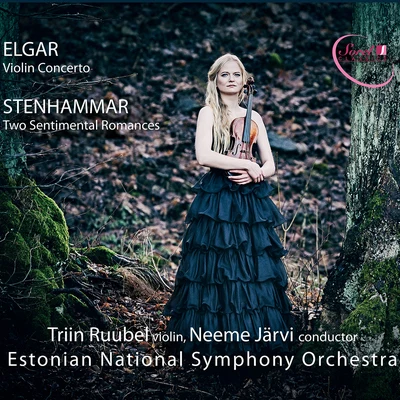 Estonian National Symphony Orchestra/Triin Ruubel/Neeme Järvi Elgar: Violin Concerto - Stenhammar: 2 Sentimental Romances