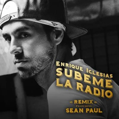 Matt Terry/Enrique Iglesias/Sean Paul SÚBEME LA RADIO (REMIX)