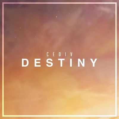 Cediv Destiny (feat. Nathan Brumley)